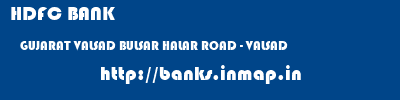 HDFC BANK  GUJARAT VALSAD BULSAR HALAR ROAD - VALSAD  banks information 
